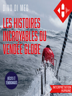 cover image of Les histoires incroyables du Vendée Globe